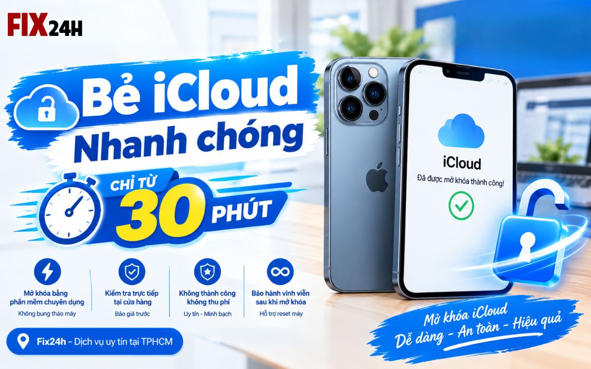 Bẻ khóa iCloud 13 Pro Max nhanh chóng chỉ từ 30 phút