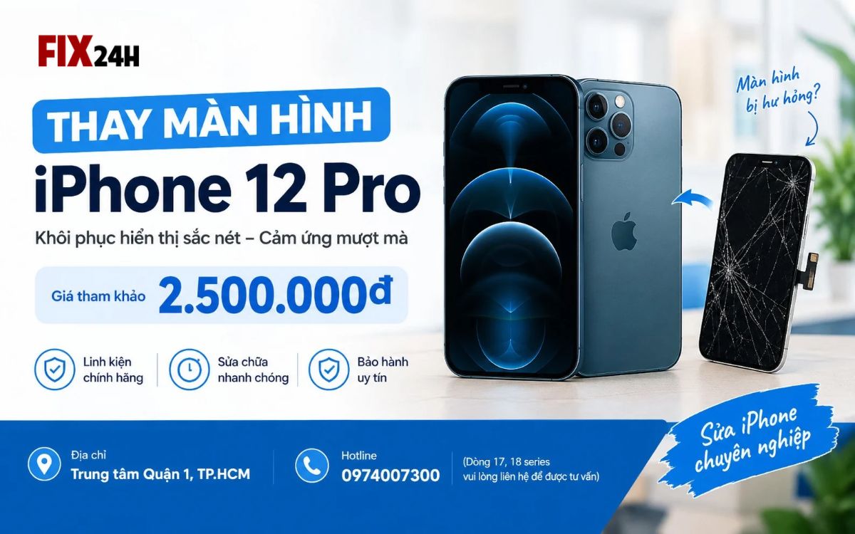 Thay màn hình iPhone 12 Pro giá bao nhiêu?
