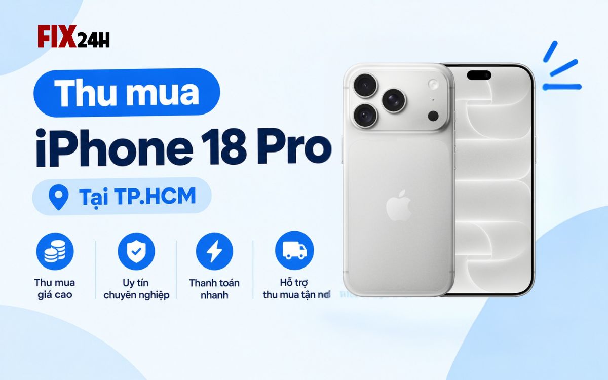 Thu mua iPhone 18 Pro giá cao tại TPHCM